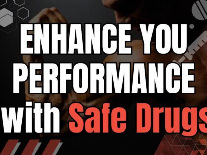 enhance your performance with safe drugs