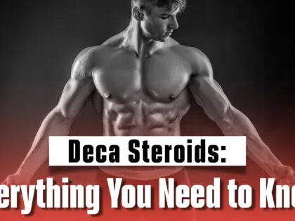 Deca Steroids: Everything You Need to Know