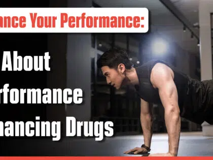 Enhance Your Performance: All About Performance Enhancing Drugs