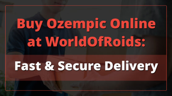 Buy Ozempic Online at WorldOfRoids: Fast & Secure Delivery