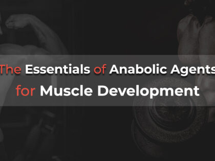 The Essentials of Anabolic